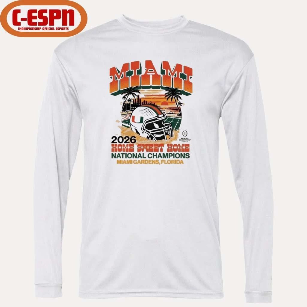 Miami Hurricanes Home Sweet Home CFP National Champions T-Shirt