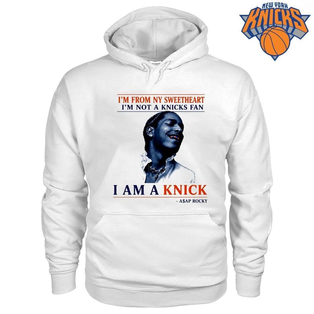 A$AP Rocky Im From NY Sweetheart Im Not A Knicks Fan I Am A Knick Funny Hip Hop Basketball Quote NBA Finals 2026 Shirt