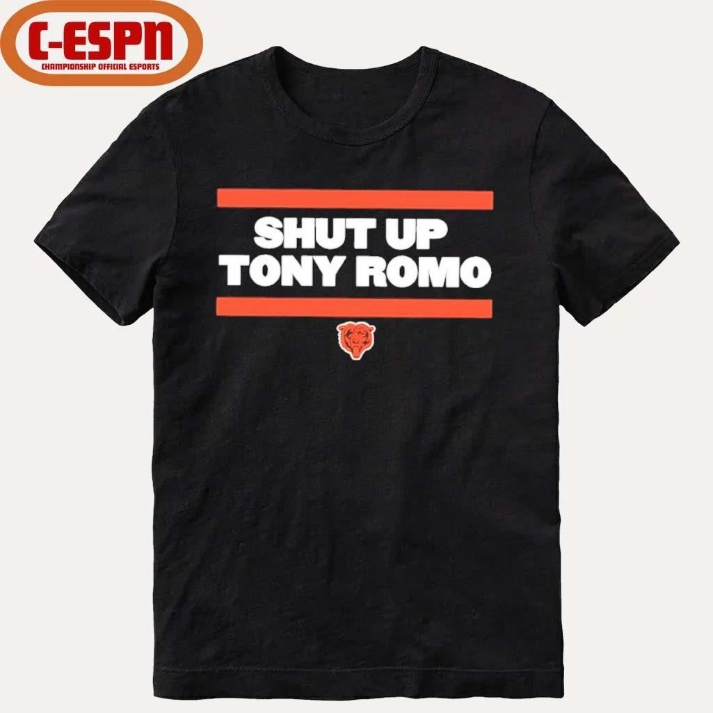 Shut Up Tony Romo Chicago Bear Football Shirt