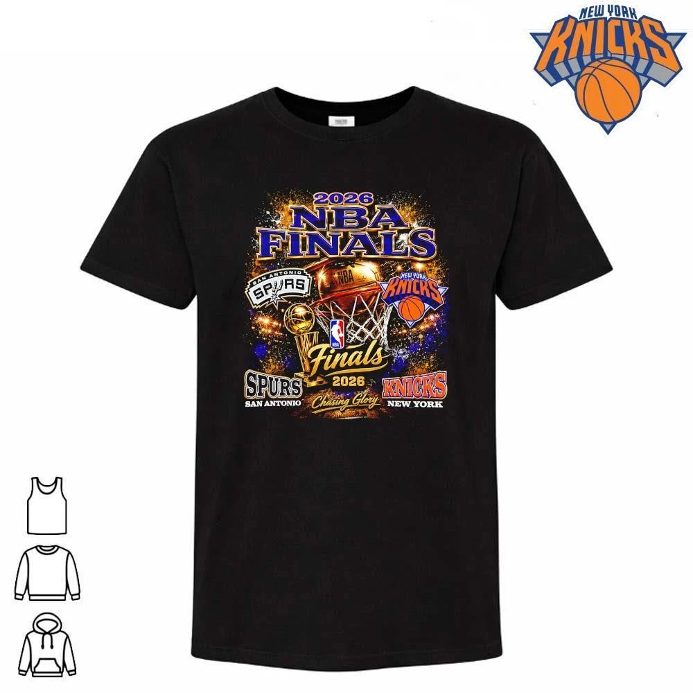 2026 NBA Finals San Antonio Spurs Versus New York Knicks Chasing Glory Basketball T Shirt