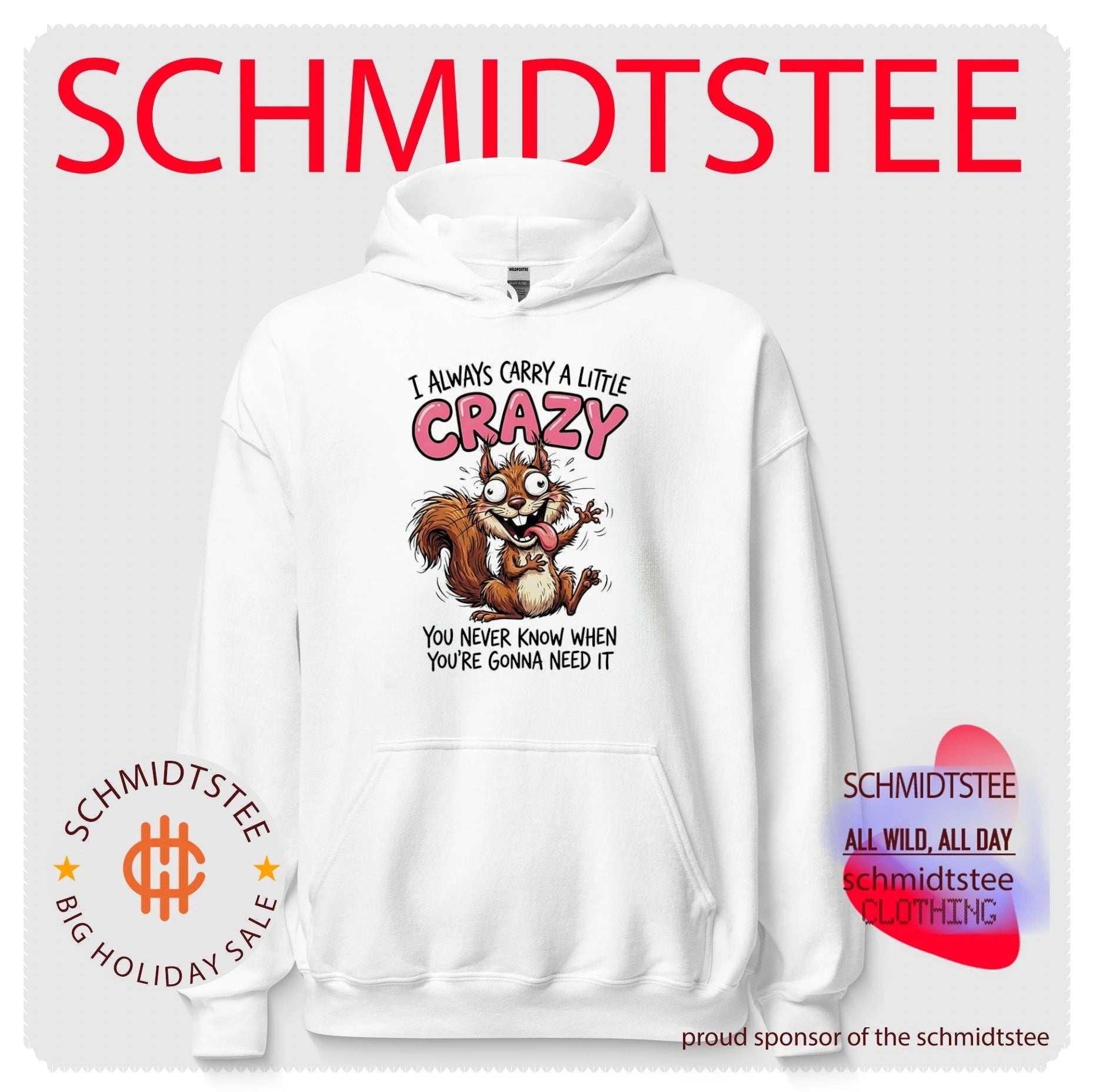 I always carry little crazy you never know when cartoon squirrel shirt