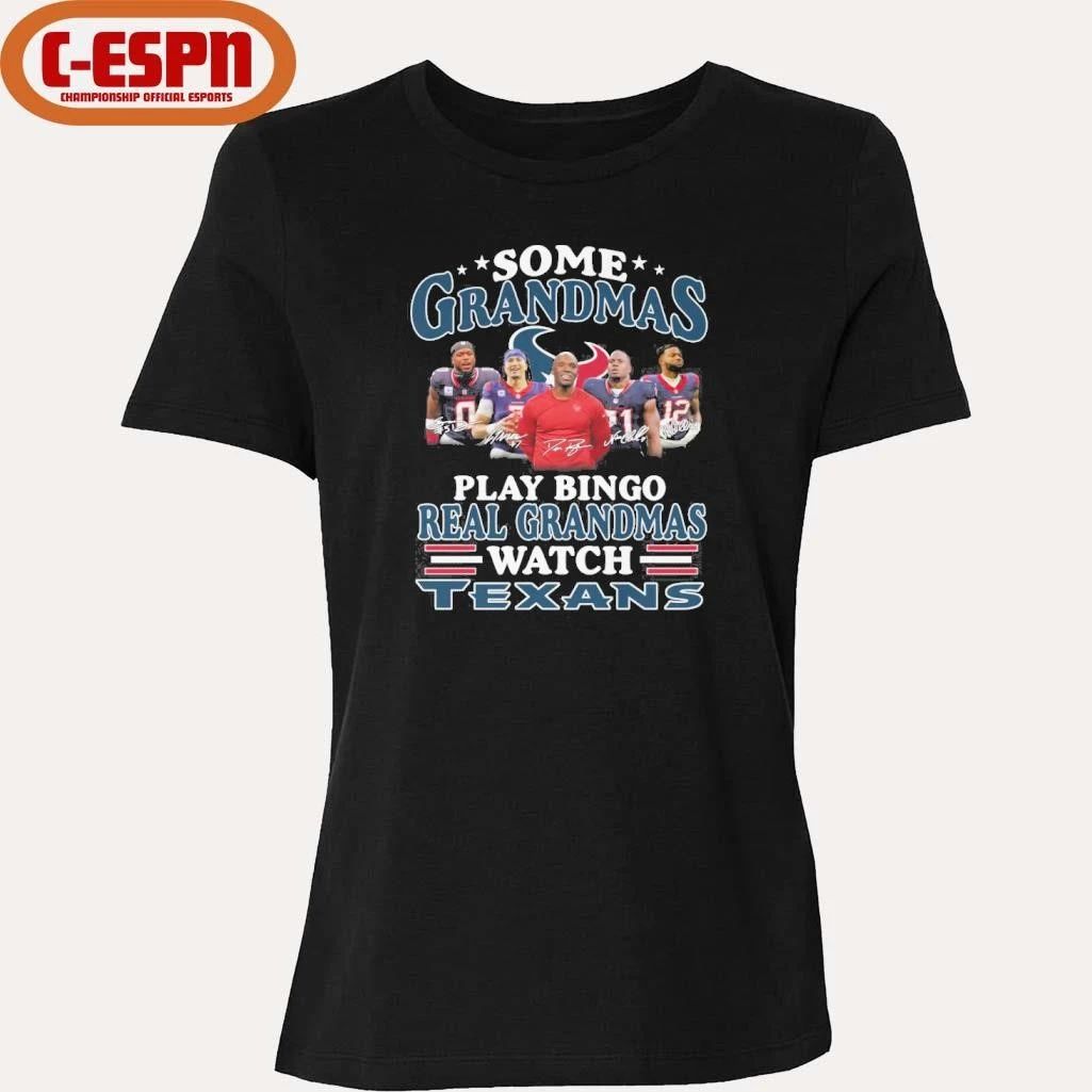 Some Grandmas Play Bingo Real Grandmas Watch Houston Texans Playoffs Shirt