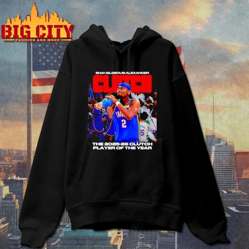Shai Gilgeous-Alexander Oklahoma City Thunder 2025-2026 Clutch Player of The Year shirt