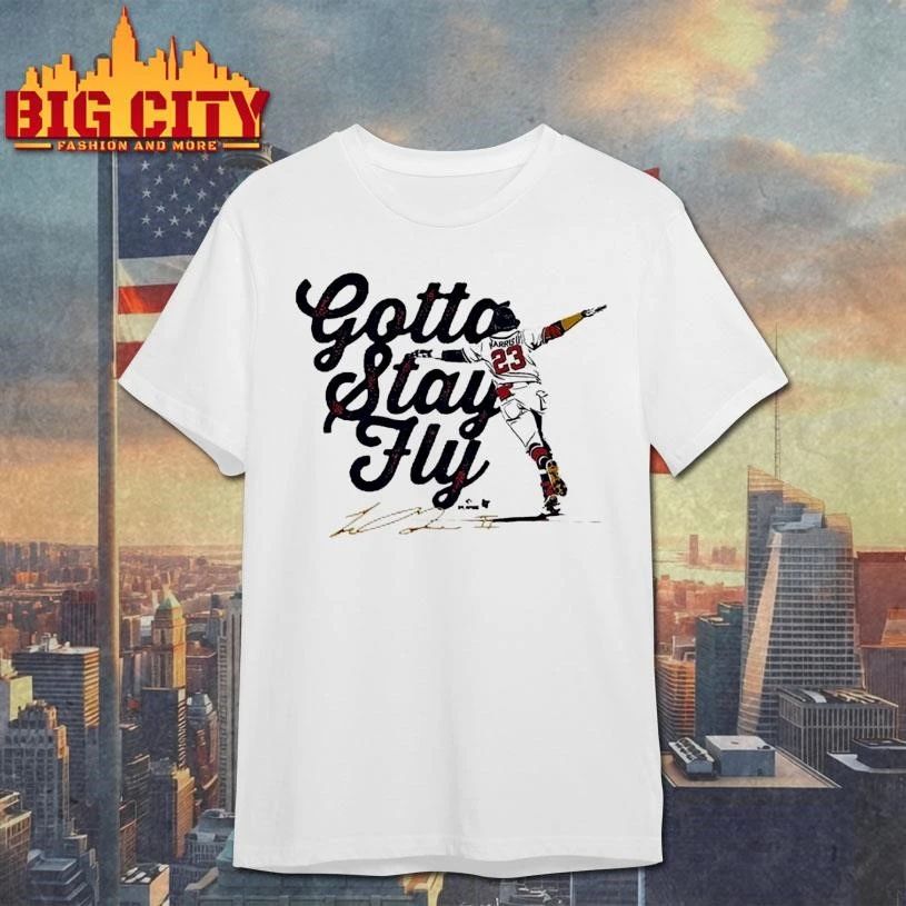 Michael Harris II Gotta Stay Fly Signature Shirt