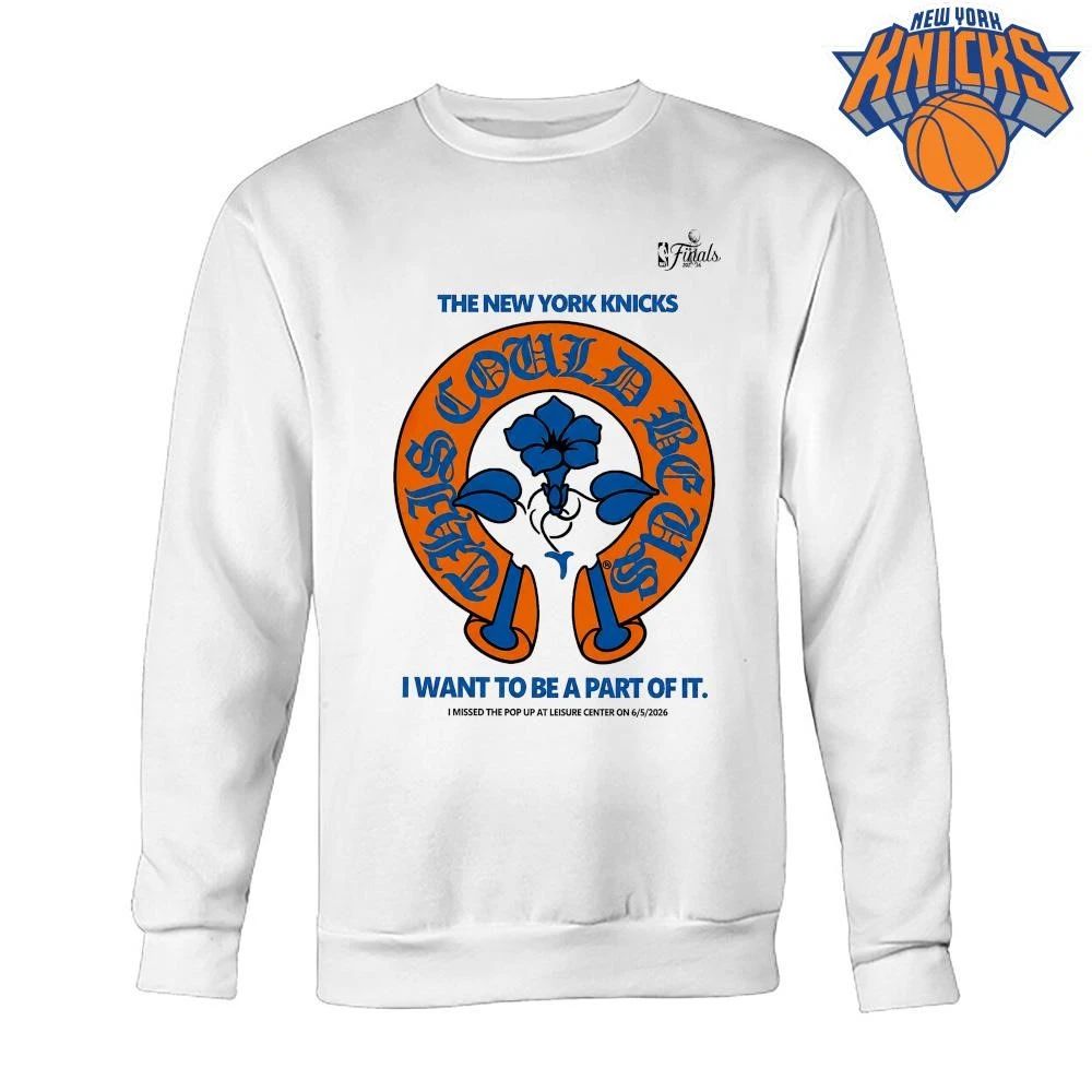 New York Knicks 2026 NBA Finals Could Be Us I Want To Be A Part Of It Shirt