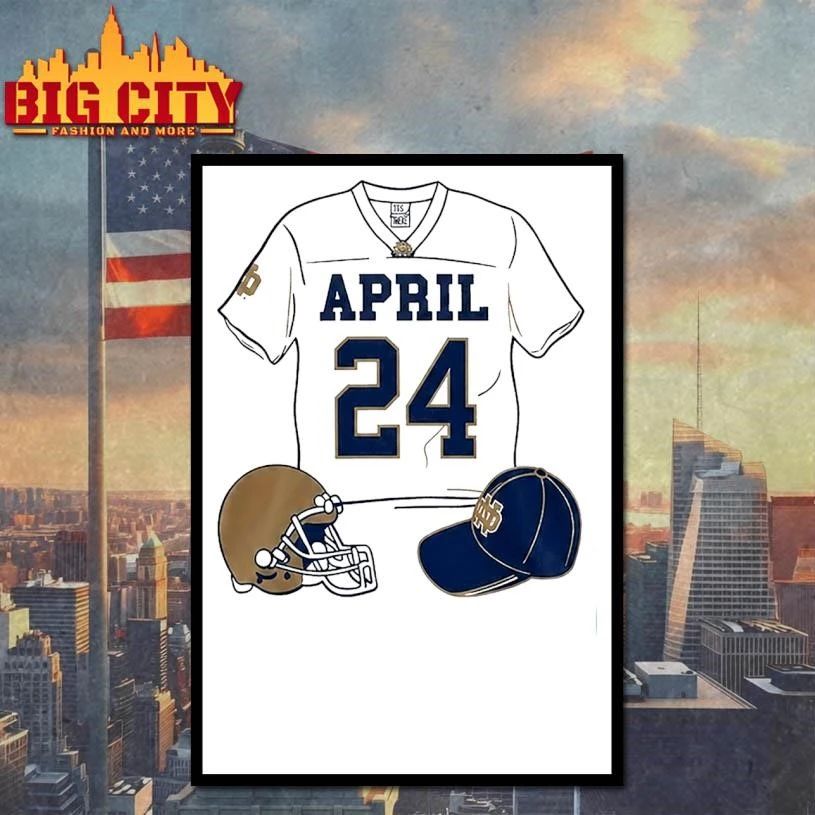 Notre Dame April 24 The Shirt Notre Dame 2026 Shirt