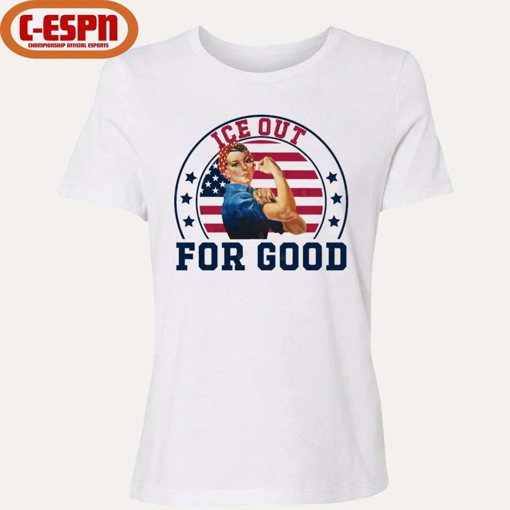 Strong Woman ICE Out For Good Shirt