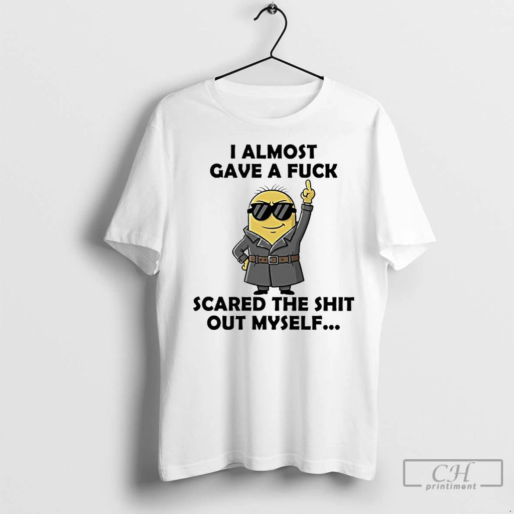 Classic Minions Middle Finger I Almost Gave A Fuck Scared The Shit Out Myself