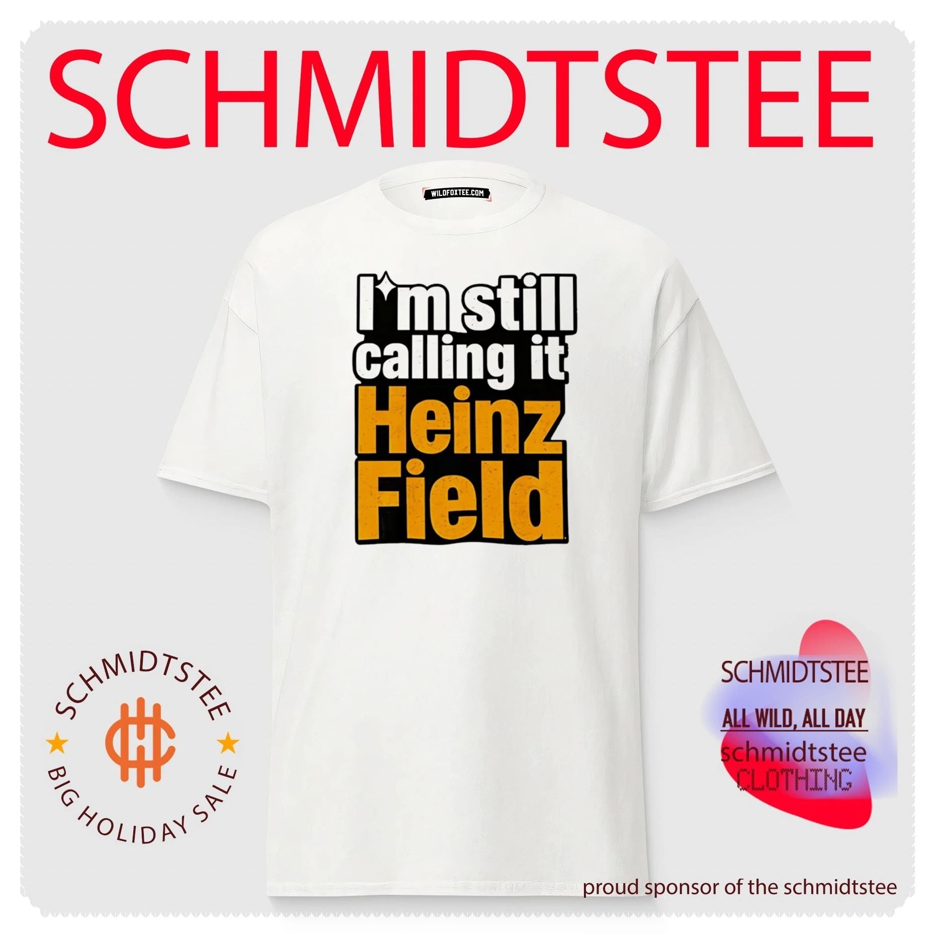 I’m still calling it heinz field Pittsburgh shirt