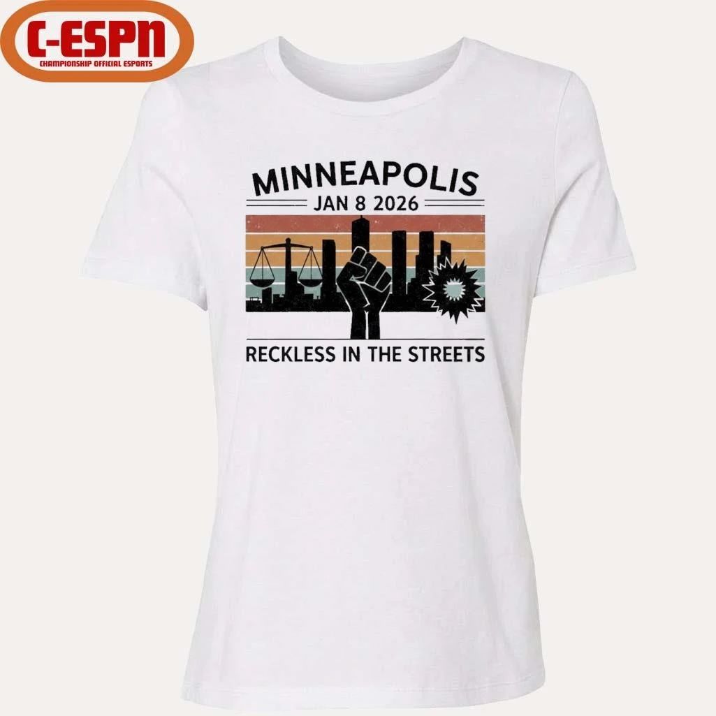 Minneapolis Jan 8 2026 Reckless in the Streets Vintage Shirt