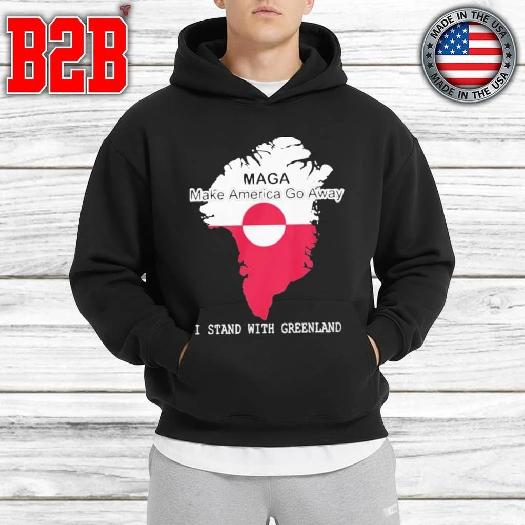 Make America Go Away I Stand With Greenland Shirt