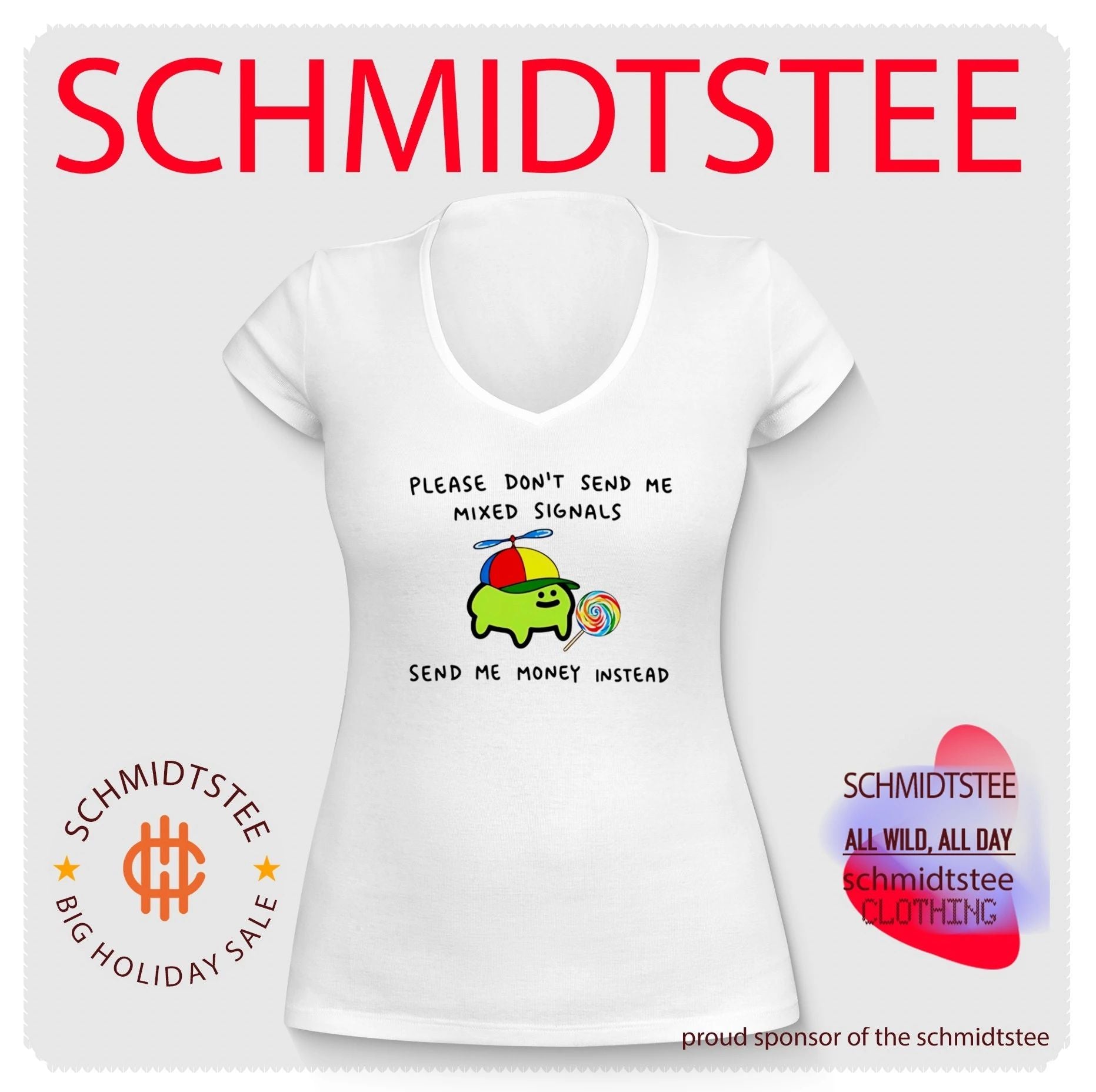 Slime please don’t send me mixed signals send me money instead shirt