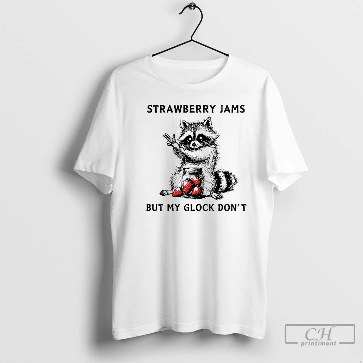 Premium Racccoon Strawberry Jams But My Gloock Dont T Shirts