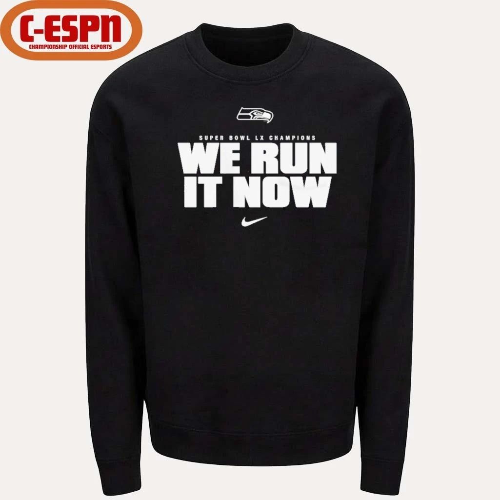 Seattle Seahawks Nike Super Bowl LX Champions We Run It Now T-Shirt