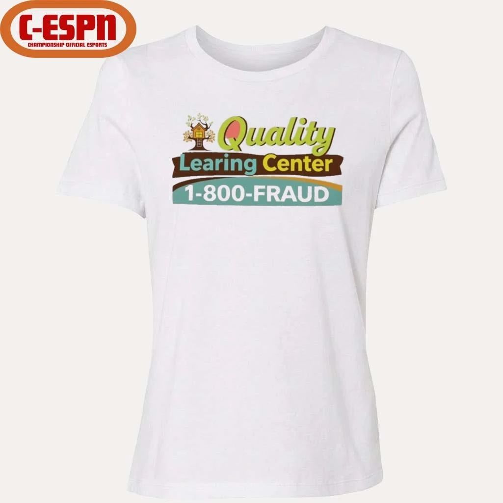 Quality Learning Center 1-800-Fraud T-Shirt