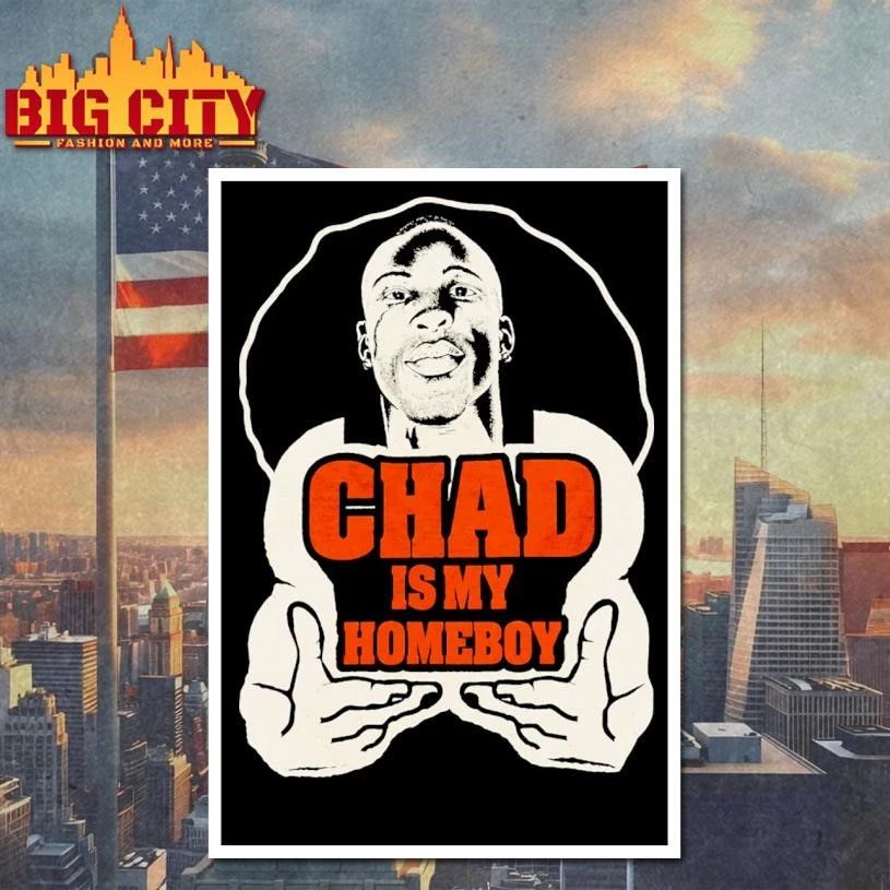 Draft Chad My Homeboy Shirt