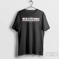 Premium Were In The Middle Of A Hostile Government Takeover Long Sleve T Shirts