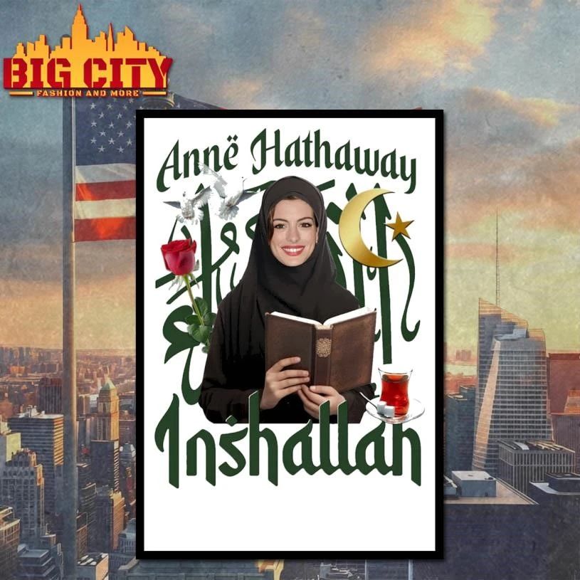 Anne Hathaway Actor Inshallah Shirt