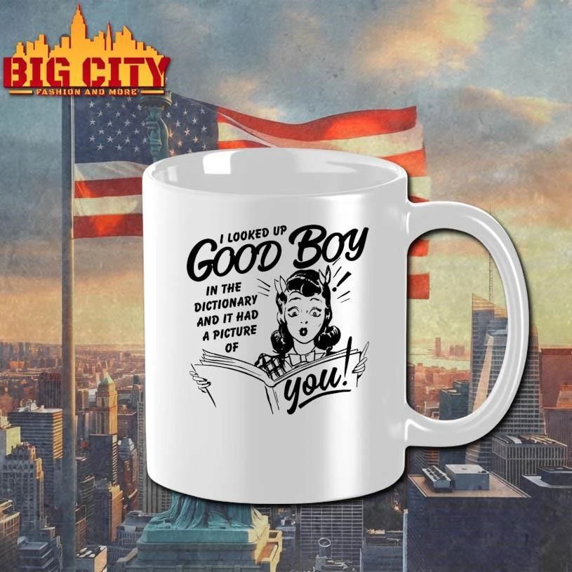 I Looked Up Good Boy In The Dictionary And It Had A Picture Of You Shirt