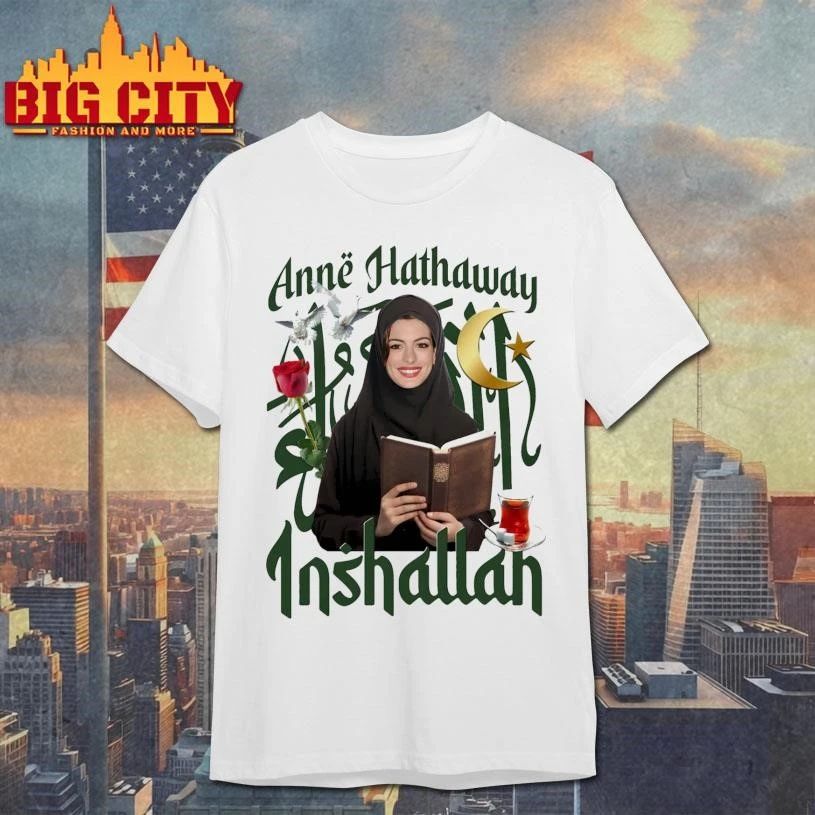 Anne Hathaway Actor Inshallah Shirt