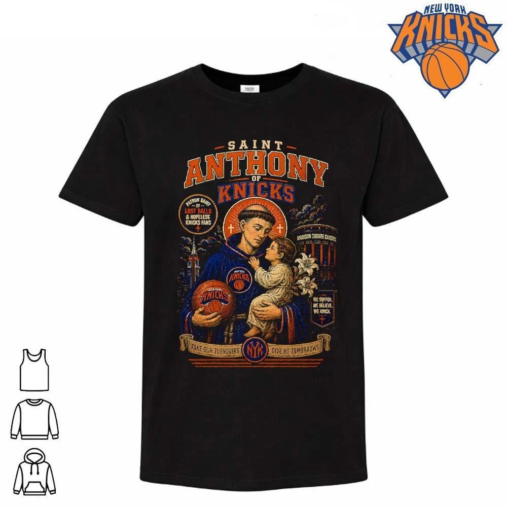 Saint Anthony Of Knicks Patron Saint Of Hopeless Fans New York Knicks NBA Champions 2026 Shirt