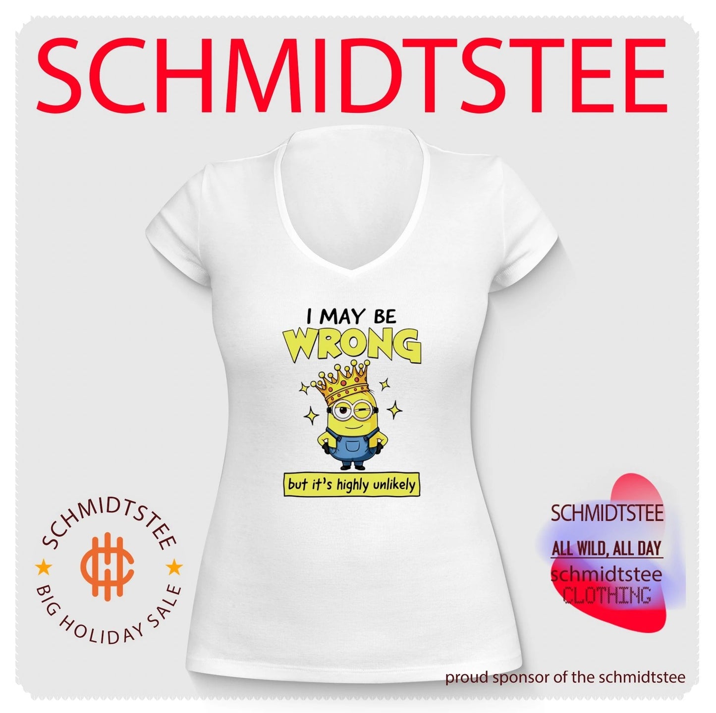I may be wrong but it’s highly unlikely Minion King shirt