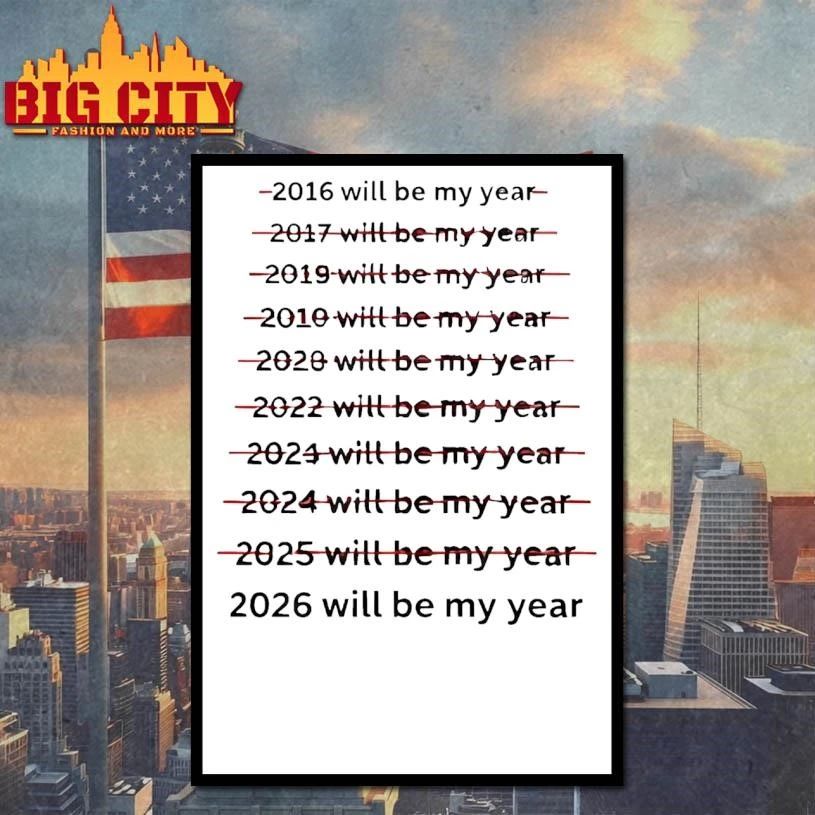 Premium 2026 Will Be My Year Shirt