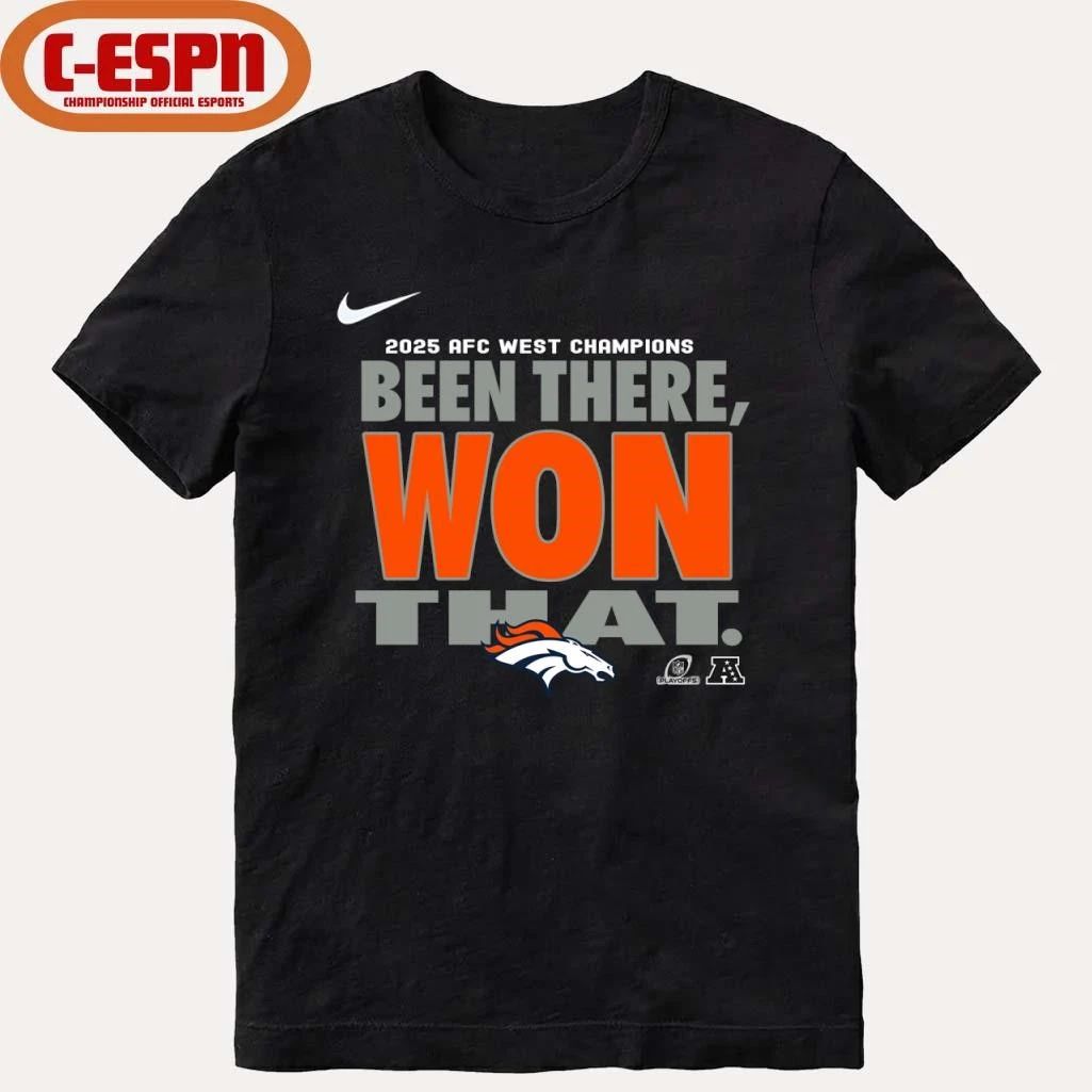 Been There, Won That Broncos AFC West Division Champions Shirt