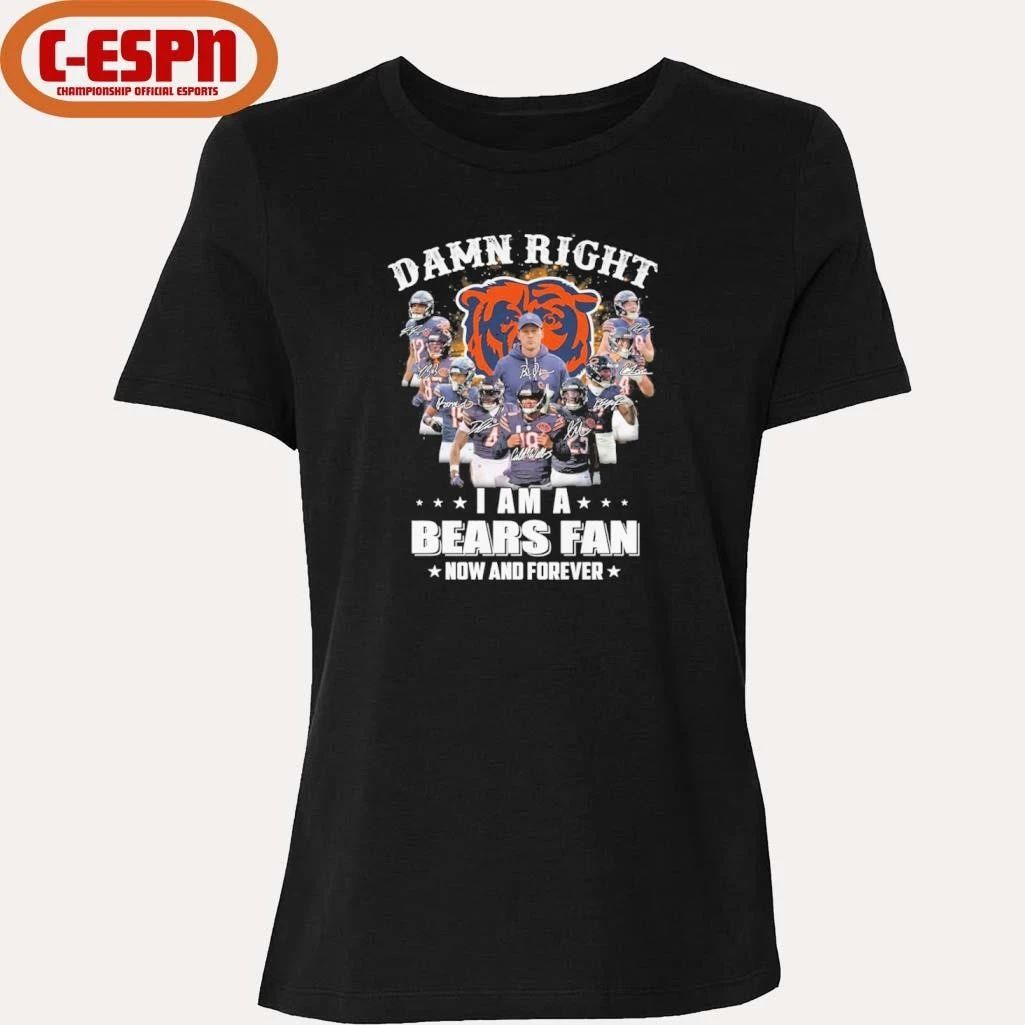 Damn Right I Am A Chicago Bears Fan Now And Forever Playoffs Shirt