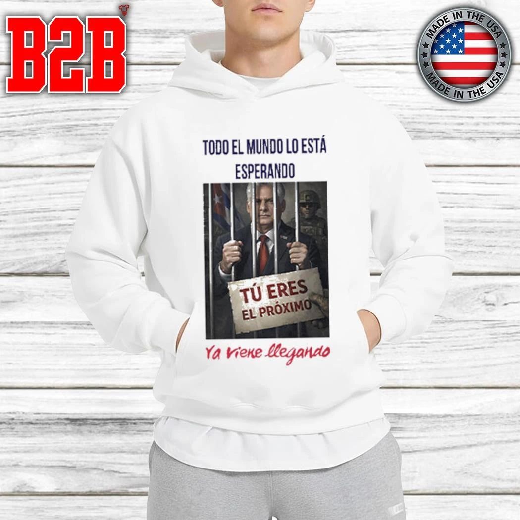 Miguel Díaz-Canel Everyone Is Waiting For Him Shirt