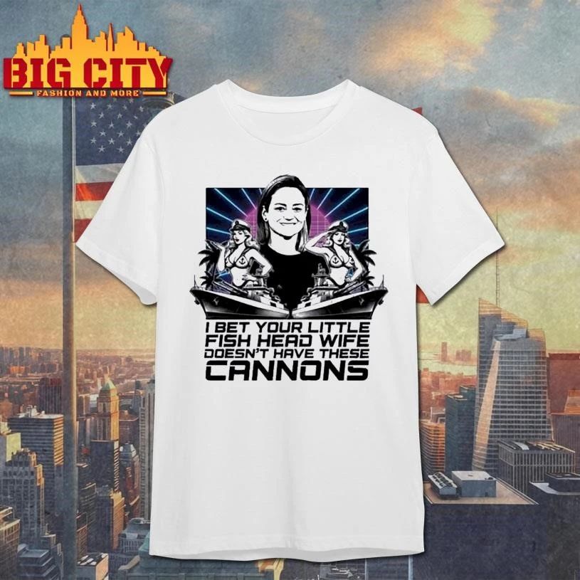 JPMorgan I Bet Your Little Asian Fish Head Wife Doesn’t Have These Cannons Shirt