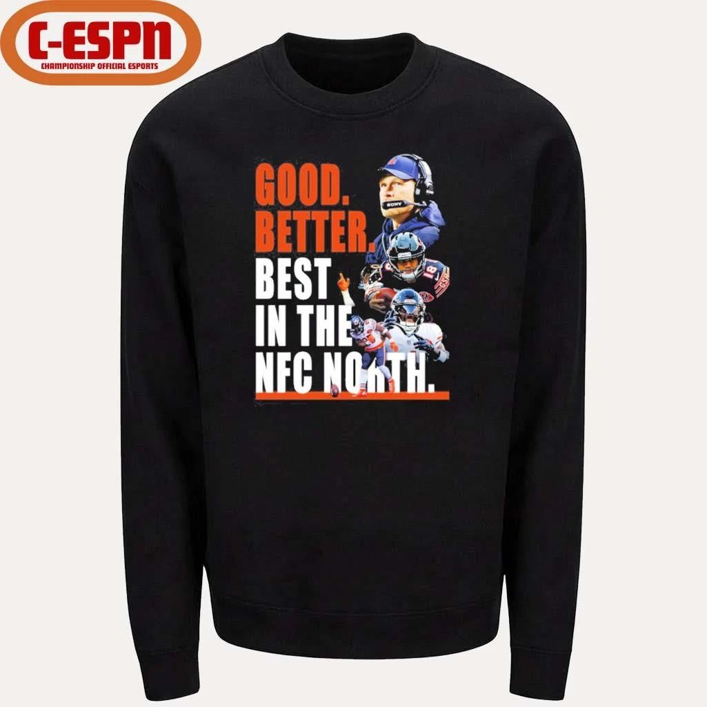 Chicago Bears Good Better Best In The NFC North Champs Shirt