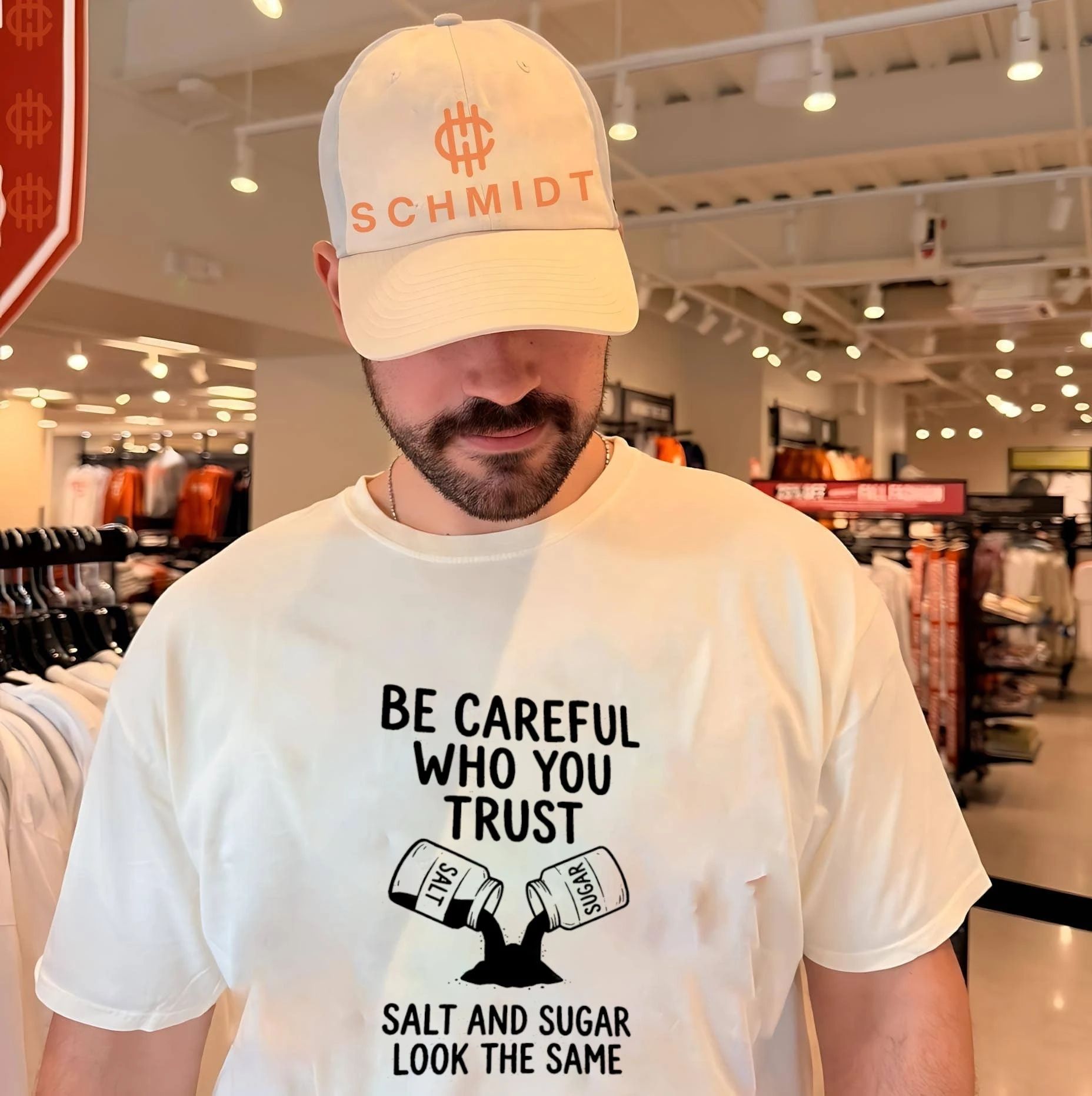 Be careful who you trust salt and suger look the same text shirt