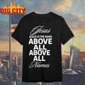 QB Justin Fields Jesus Is The Name Above All Names Shirt