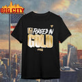 Forged In Gold Vegas Golden Knights Black 2026 Nhl Playoff Hometown Slogan Legacy Shirt