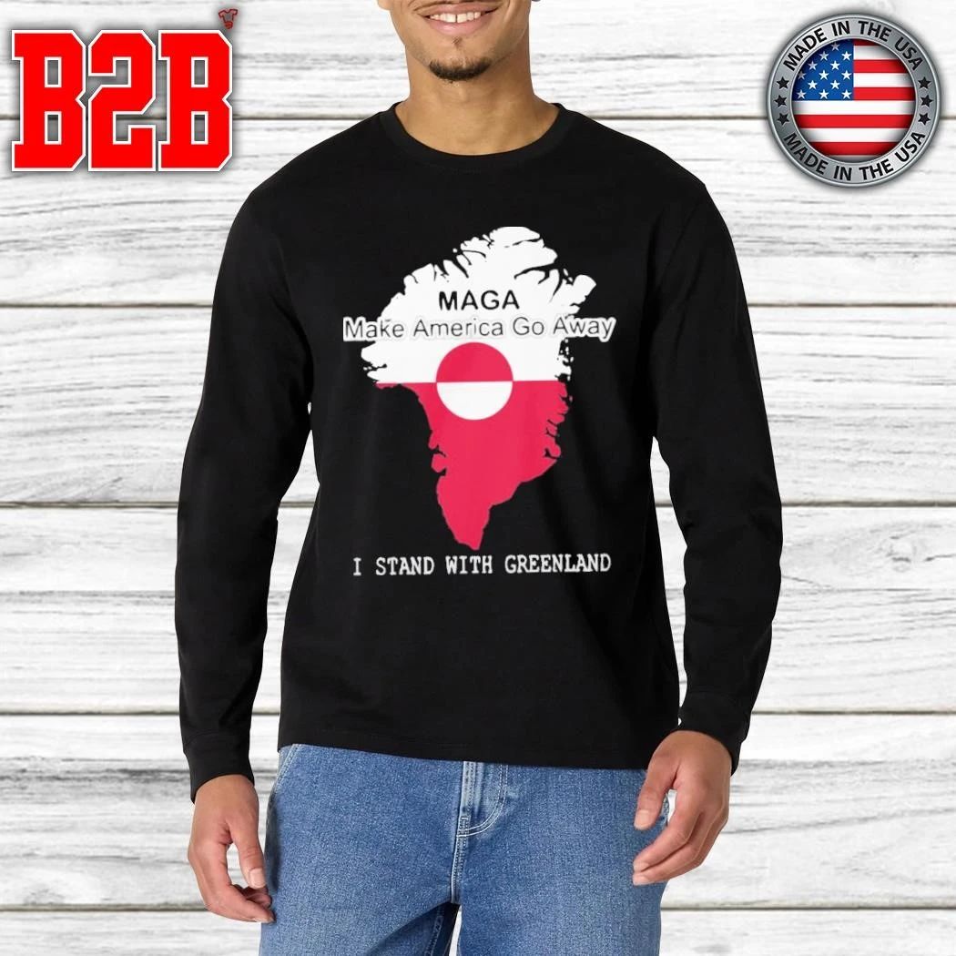 Make America Go Away I Stand With Greenland Shirt