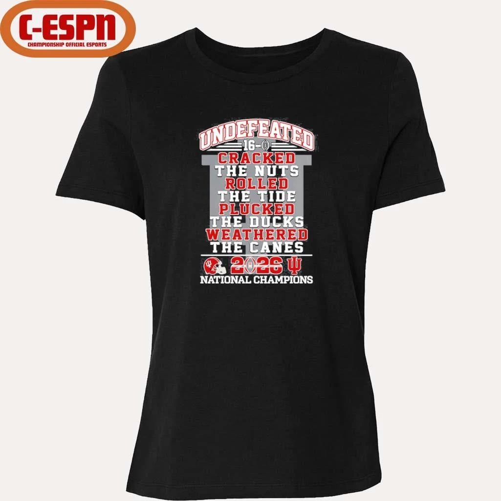 Undefeated 16-0 Indiana Hoosiers Cracked The Nuts Rolled The Tide Plucked The Ducks Weathered The Canes National Champions shirt