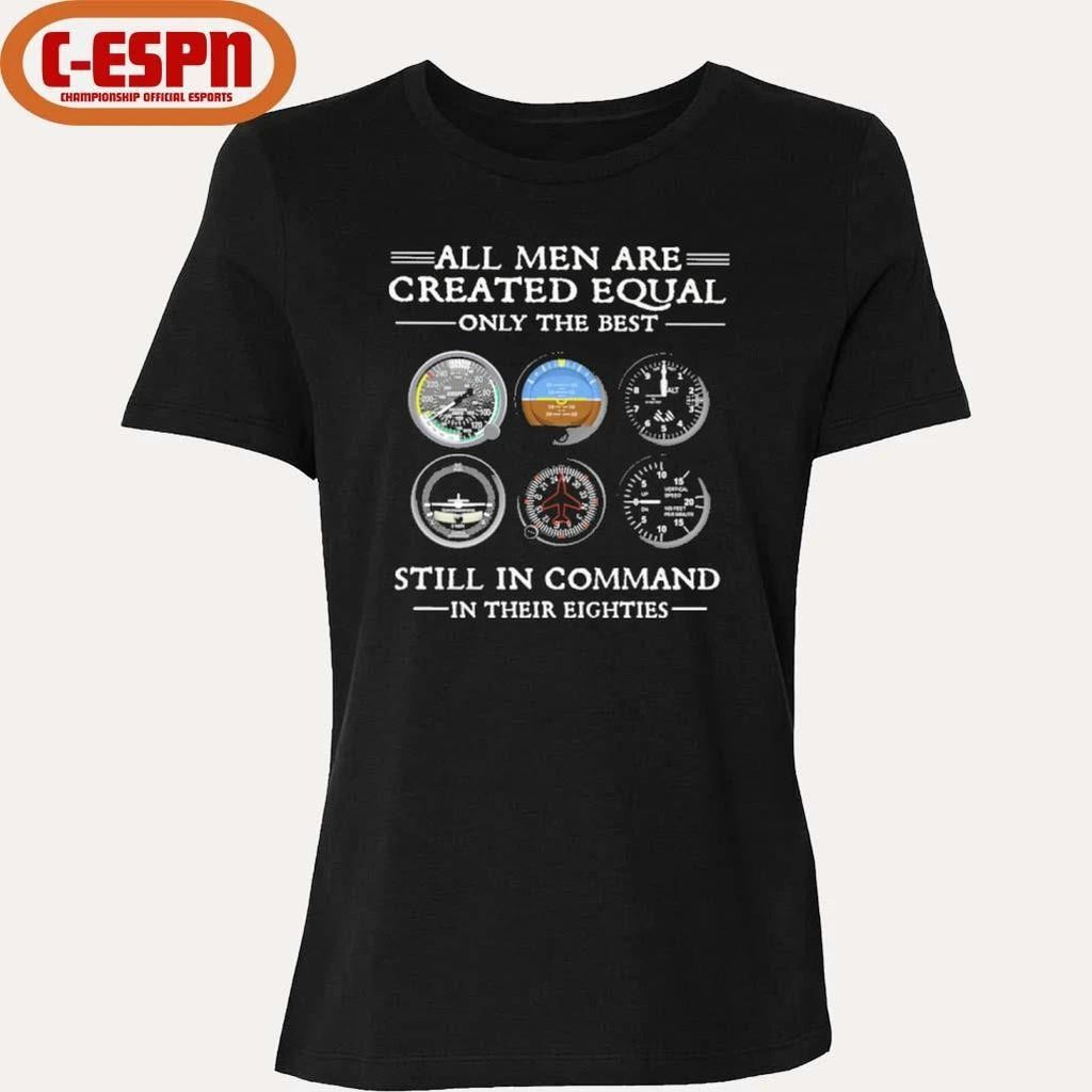 All Men Are Created Equal Only the Best Still In Command in Their Eightie Shirt