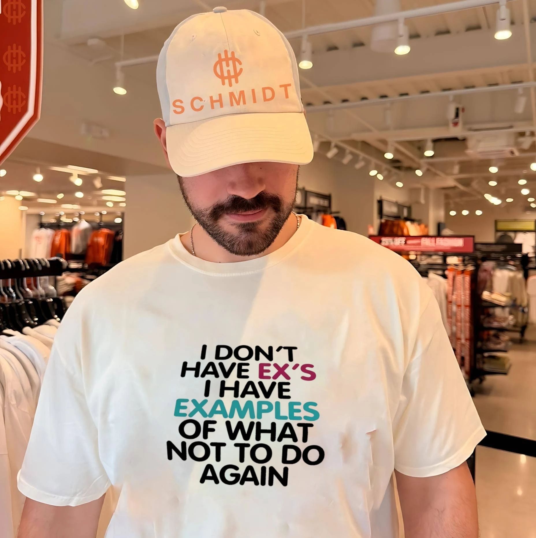 I don’t have ex’s I have examples of what not to do again shirt