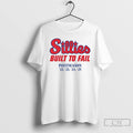 Premium Sillies Built For Fail Phillies Postseason T Shirts