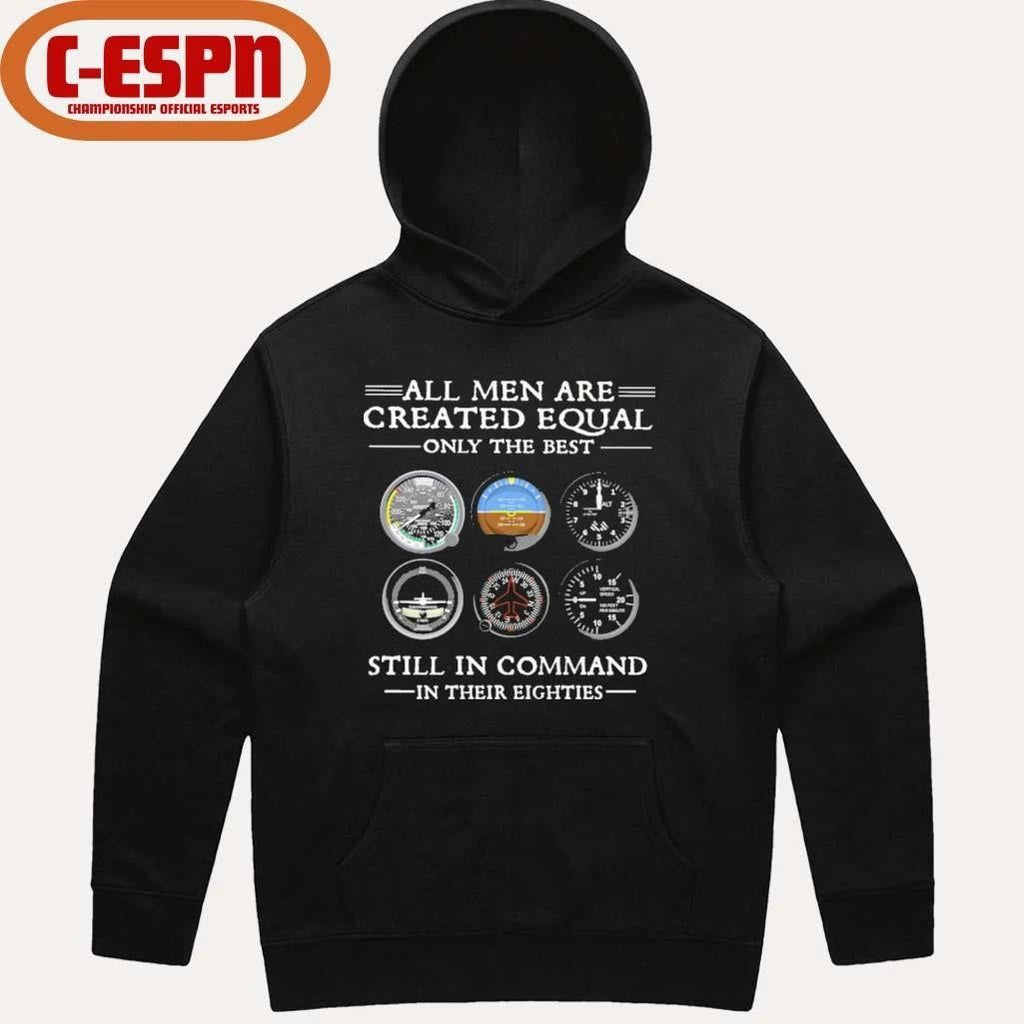 All Men Are Created Equal Only the Best Still In Command in Their Eightie Shirt