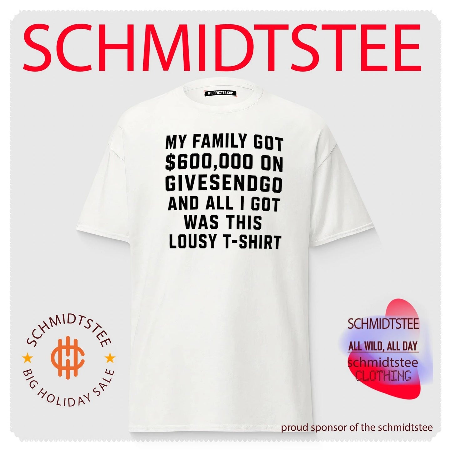 My family got on Givesendgo and all I got was this Lousy t-shirt shirt