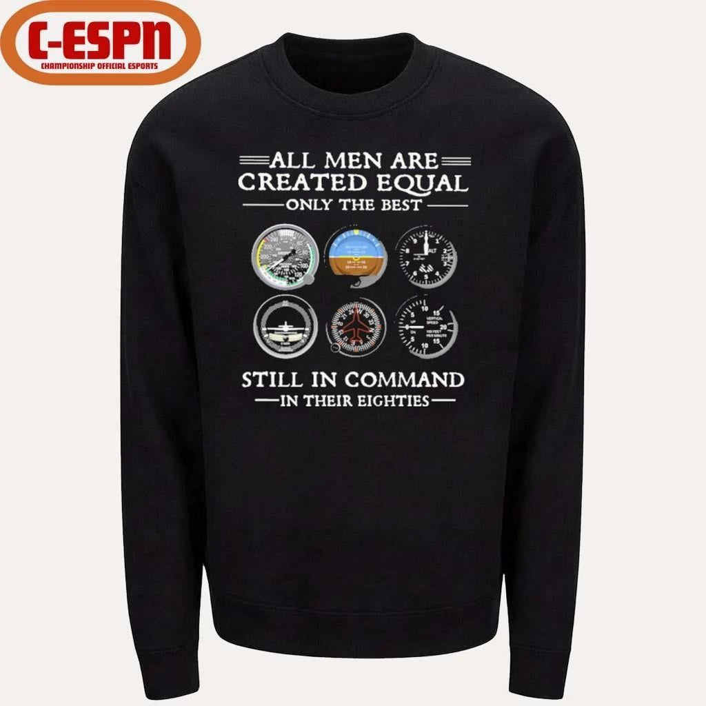 All Men Are Created Equal Only the Best Still In Command in Their Eightie Shirt
