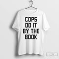 Premium Kelly Meeker Halloween 4 Wearing Cops Do It By The Book T Shirts