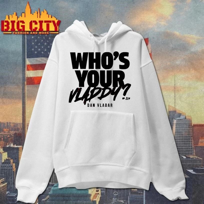 Philadelphia Dan Vladar Who’s Your Vladdy Shirt
