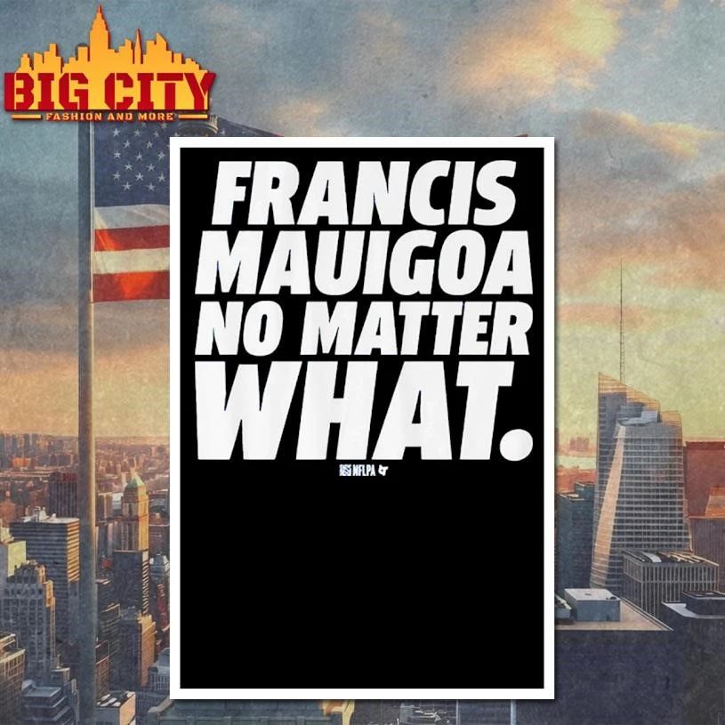 Francis Mauigoa No Matter What Shirt