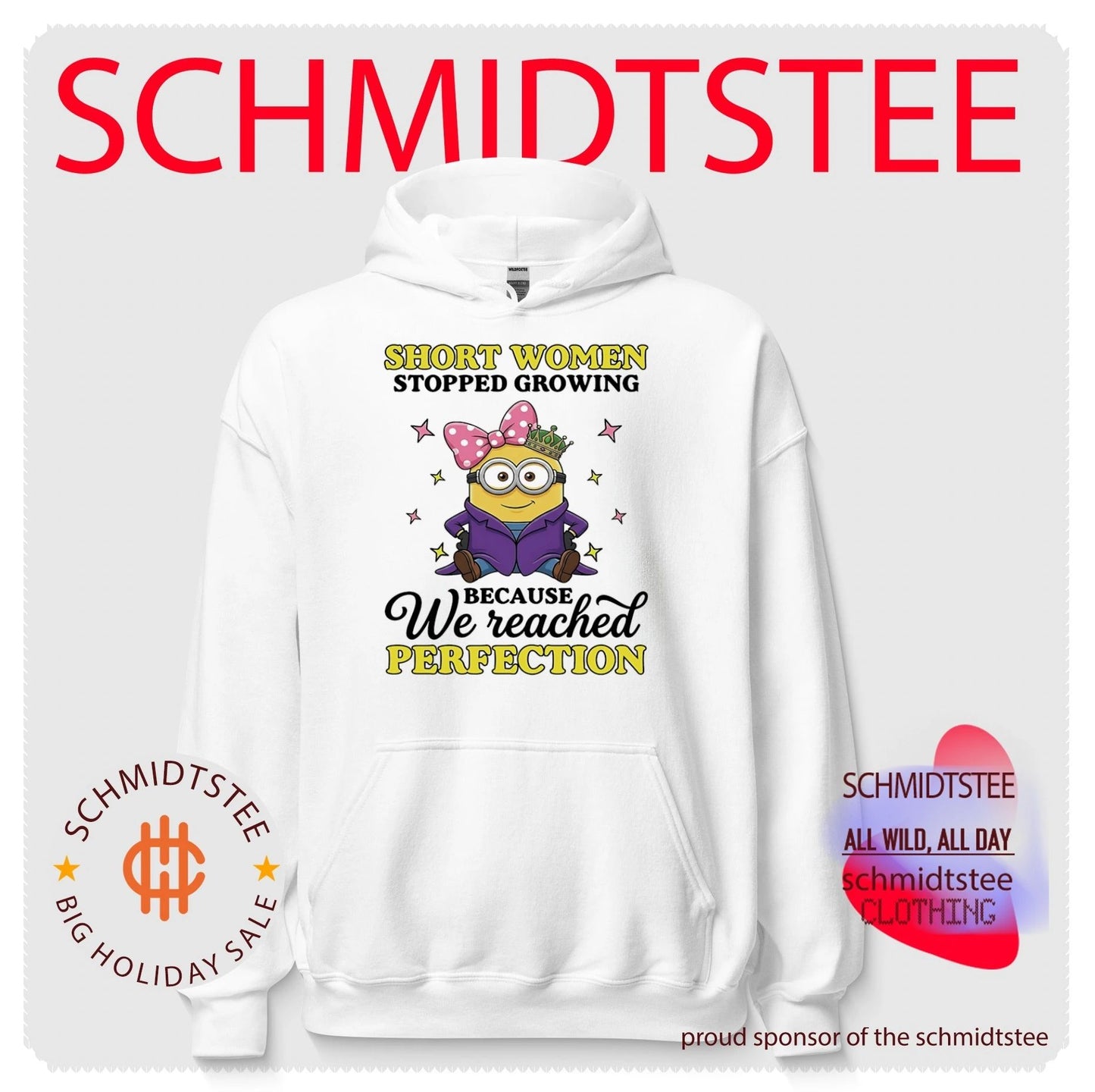 Short women stopped growing because we reached perfection Minion shirt