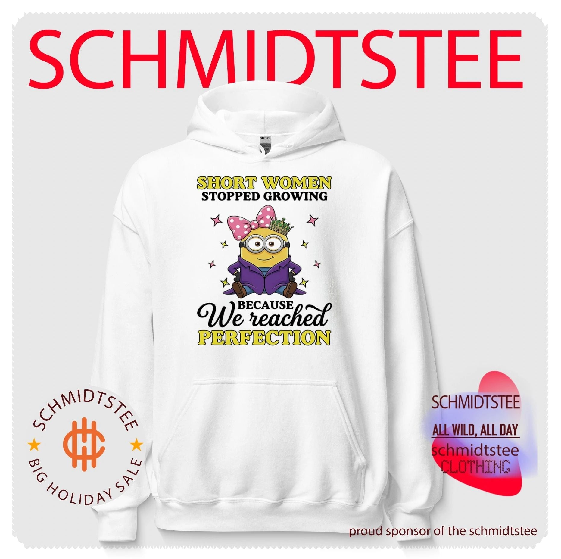 Short women stopped growing because we reached perfection Minion shirt