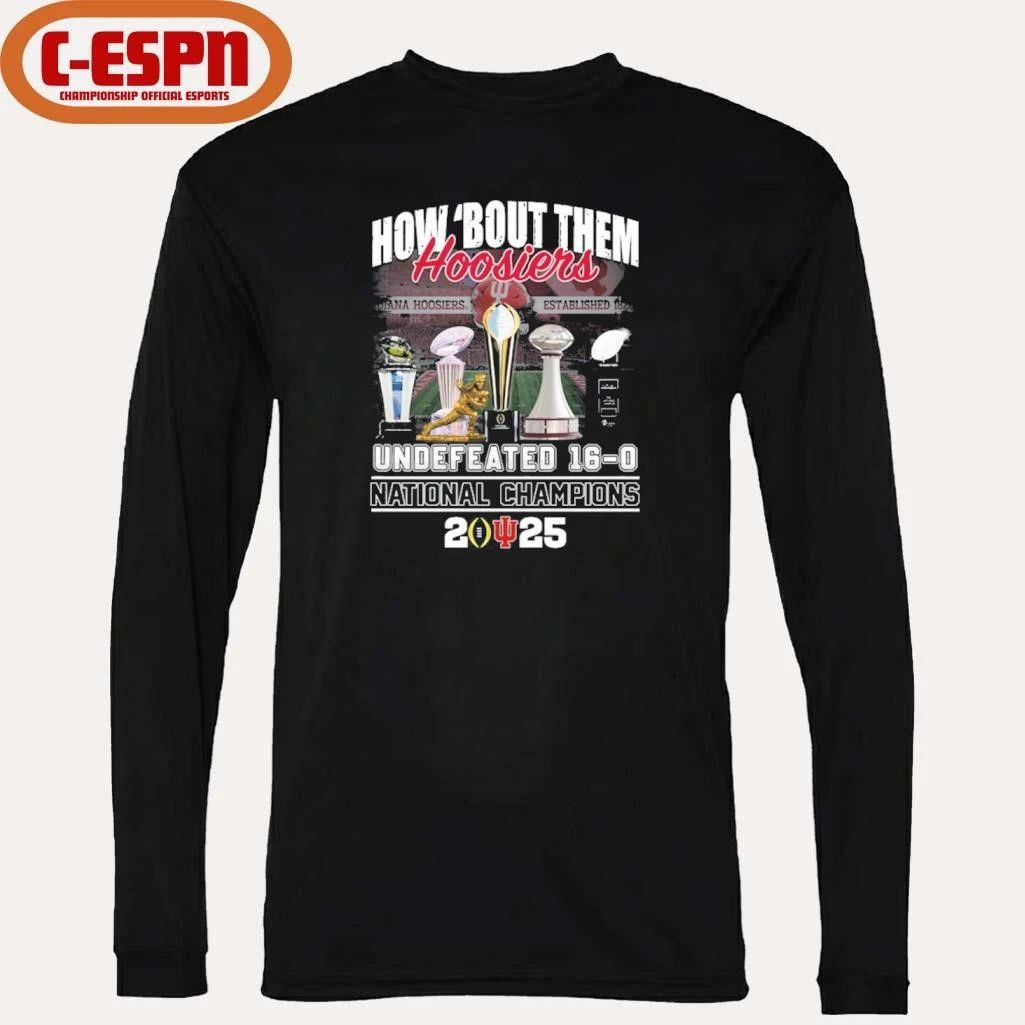 How ‘Bout Them Indiana Hoosiers Undefeated 16-0 CFP National Champions Shirt