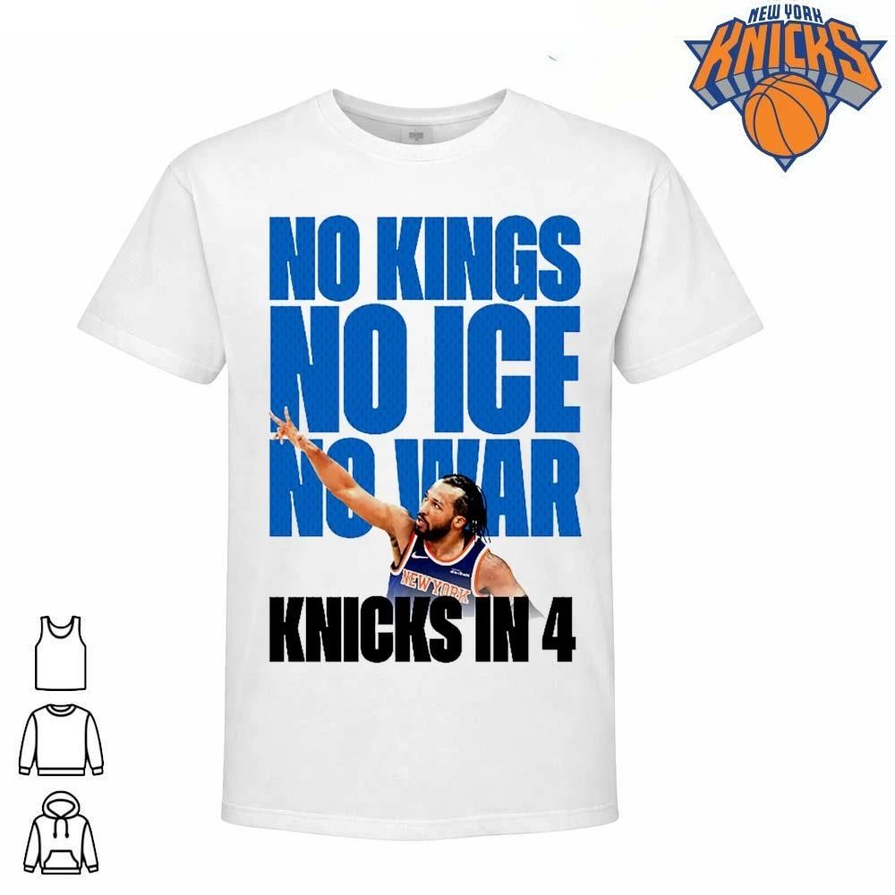 No Kings No Ice No War Knicks In 4 New York Knicks NBA Finals 2026 Shirt
